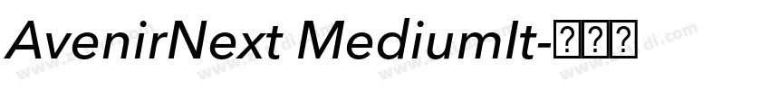 AvenirNext MediumIt字体转换 AvenirNext MediumIt字体转换